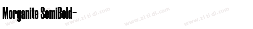 Morganite SemiBold字体转换 Morganite SemiBold字体转换